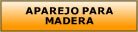 Aparejo para madera