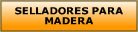 Selladores para madera
