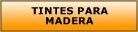 Tintes para madera